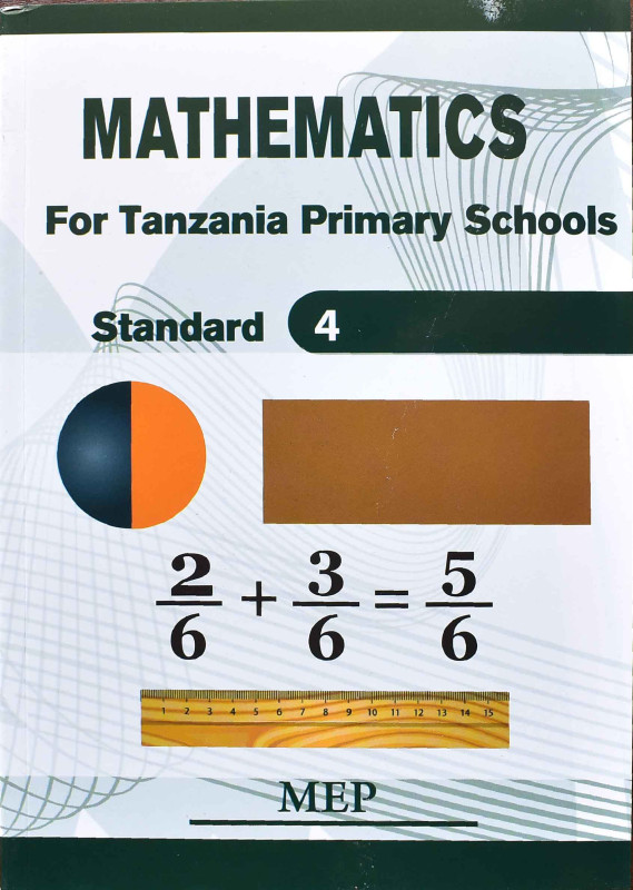 MATHEMATICS For Tanzania Primary Schools Standard 4