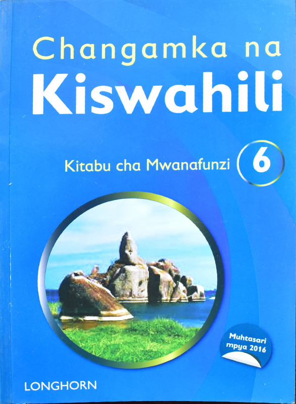 Changamka na Kiswahili kitabu Cha mwanafunzi 6