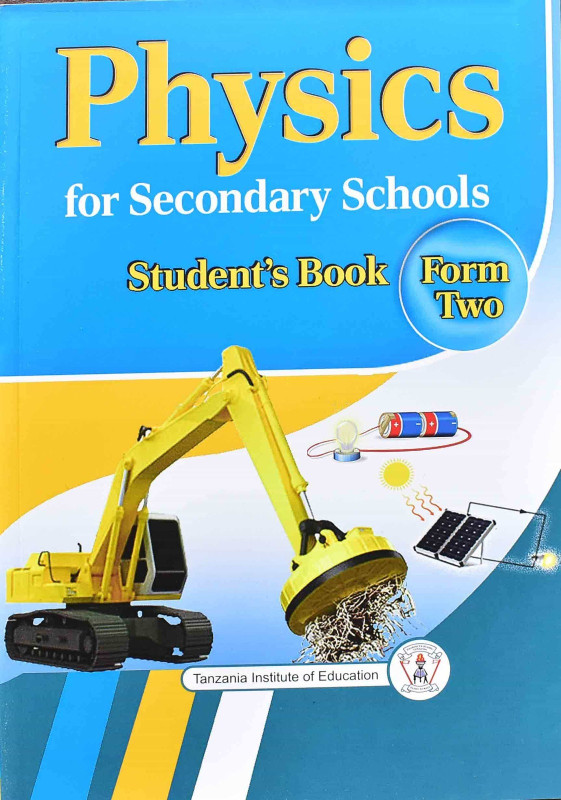 Physics For Secondary Schools Student's  Book Form Two