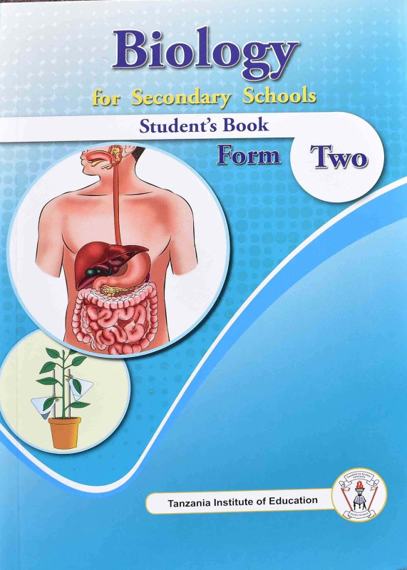 Biology For Secondary Schools Student's  Book Form Two