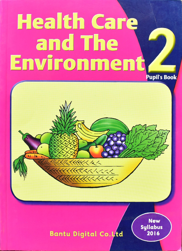 Health care and The Environment Pupil's Book Two