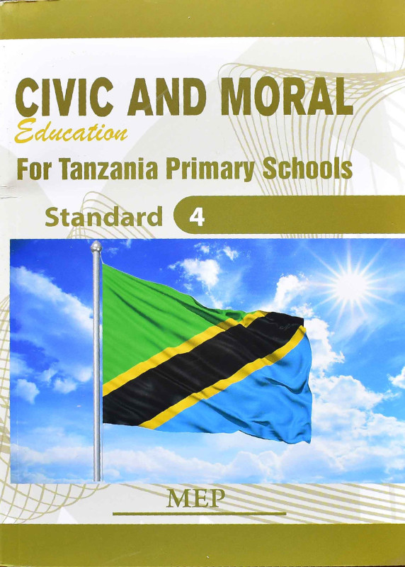 CIVIC AND MORAL For Tanzania Primary School Standard 4